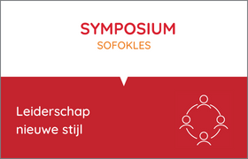 Symposium Sofokles. Leiderschap nieuwe stijl