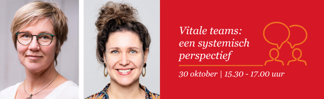 Vitale teams: een systemisch perspectief. 30 oktober, 15:30 - 17:00